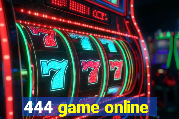 444 game online